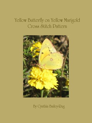 cover image of Yellow Butterfly on Yellow Marigold Flower Cross Stitch Pattern